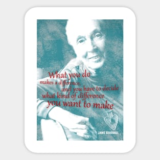 Jane Goodall Quote 3 Sticker